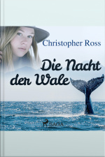 Die Nacht Der Wale (ungekürzt)