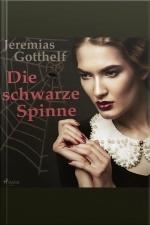 Die Schwarze Spinne - Eine Meistererzählung (ungekürzt)