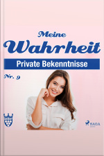 Meine Wahrheit, Private Bekenntnisse 9