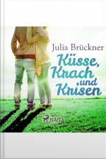 Küsse, Krach Und Krisen (ungekürzt)