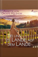 Bei Uns Zu Lande Auf Dem Lande (ungekürzt)