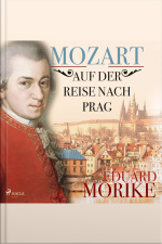 Mozart Auf Der Reise Nach Prag (ungekürzt)