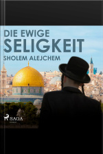 Die Ewige Seligkeit (ungekürzt)