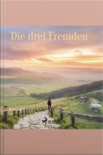 Die Drei Fremden (ungekürzt)