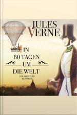 In 80 Tagen Um Die Welt - Der Abenteuer-klassiker (ungekürzt)