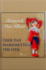 Über Das Marionettentheater (ungekürzt)