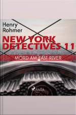 New York Detectives 11, 11: Mord Am East River (ungekürzt)