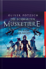 Die Schwarzen Musketiere. Das Buch Der Nacht