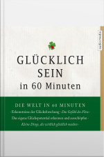 Glücklich Sein In 60 Minuten