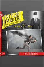 Das Ultimatum - Butler Parker 7 (ungekürzt)