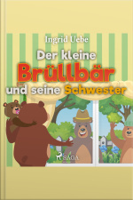 Der Kleine Brüllbär Und Seine Schwester (ungekürzt)