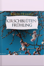 Kirschblütenfrühling (ungekürzt)