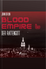 Blood Empire, 6: Der Rattengott (ungekürzt)