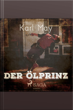 Der Ölprinz (ungekürzt)