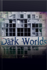 Dark Worlds (ungekürzt)
