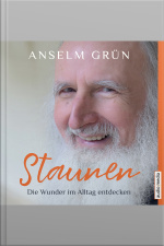 Staunen – Die Wunder Im Alltag Entdecken