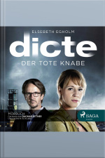 Dicte Svendsen Krimi, Folge 1: Der Tote Knabe: Ungekürzt