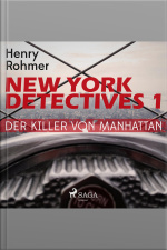 New York Detectives, 1: Der Killer Von Manhattan (ungekürzt)