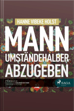 Therese Skarup, Folge 1: Mann Umständehalber Abzugeben (ungekürzt)
