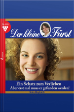 Der Kleine Fürst, 110: Ein Schatz Zum Verlieben. Aber Erst Mal Muss Er Gefunden Werden! (ungekürzt)