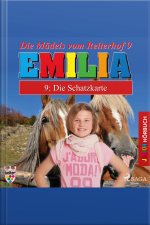 Emilia - Die Mädels Vom Reiterhof, 9: Die Schatzkarte (ungekürzt)