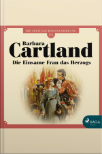 Die Einsame Frau Das Herzogs - Die Zeitlose Romansammlung Von Barbara Cartland 22 (ungekürzt)