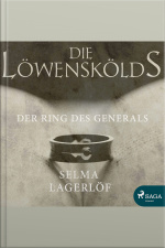 Der Ring Des Generals - Die Löwenskölds 1 (ungekürzt)