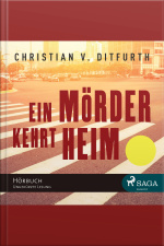 Ein Mörder Kehrt Heim (ungekürzt)