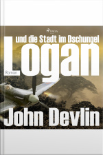Logan Und Die Stadt Im Dschungel (ungekürzt)