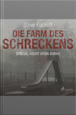 Die Farm Des Schreckens - Special Agent Owen Burke 5 (ungekürzt)