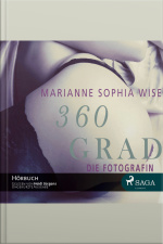 360 Grad: Die Fotografin (ungekürzt)