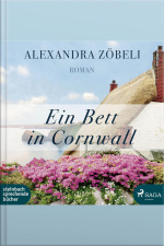 Ein Bett In Cornwall (ungekürzt)