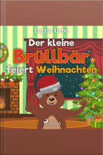 Der Kleine Brüllbär Feiert Weihnachten (ungekürzt)
