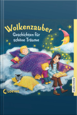Wolkenzauber. Geschichten Für Schöne Träume