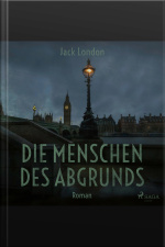 Die Menschen Des Abgrunds (ungekürzt)