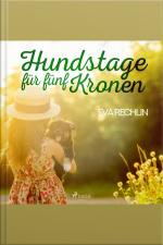 Hundstage Für Fünf Kronen (ungekürzt)