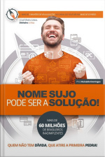 Nome Sujo Pode Ser A Solução!