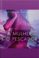 A Mulher E O Pescador – Conto Erótico
