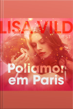 Poliamor Em Paris – Conto Erótico