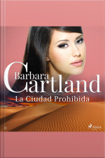 La Ciudad Prohibida (la Colección Eterna De Barbara Cartland 11)