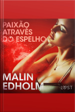 Paixão Através Do Espelho – Conto Erótico