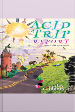 Acid Trip Report - What It’s Like To Trip On Lsd