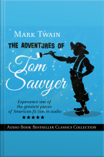 The Adventures Of Tom Sawyer (parts 1  2): Audio Book Bestseller Classics Collection