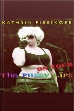 The Pussy Lips On Tour