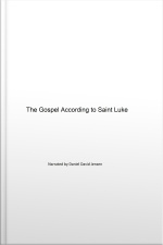 The Gospel According To Saint Luke