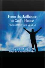 From The Jailhouse To Gods House