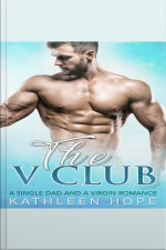 The V Club: A Single Dad And A Virgin Romance