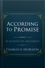 According To The Promise: Of Salvation, Life, And Eternity.