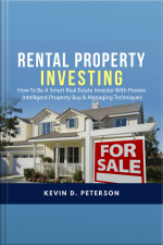 Rental Property Investing: How To Be A Smart Real Estate Investor With Proven Intelligent Property Buy  Managing Techniques