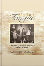 Mother Tongue: A Saga Of Three Generations Of Balkan Women